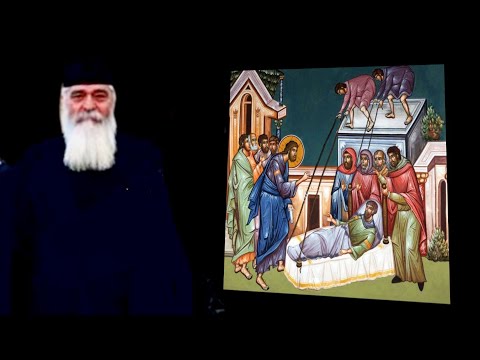 Vindecarea slăbănogului din Capernaum - Parintele Calistrat