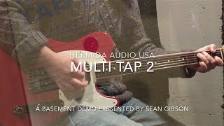 Video thumbnail for Hermida Audio USA - Multi Tap 2 (Delay) pt. 2 by Sean Gibson