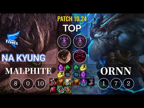 AF Na Kyung Malphite vs Ornn Top - KR Patch 10.24