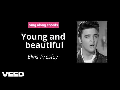 Young And Beautiful - Elvis Presley