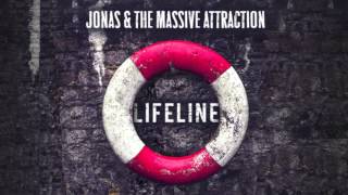 Jonas &amp; The Massive Attraction - "Lifeline" (Official Audio)