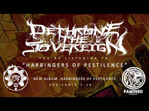 Dethrone The Sovereign - Harbingers of Pestilence Official Stream [FAMINED RECORDS]