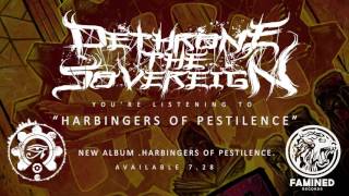 Dethrone The Sovereign - Harbingers of Pestilence Official Stream [FAMINED RECORDS]