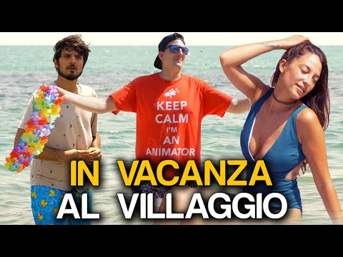 IN VACANZA AL VILLAGGIO