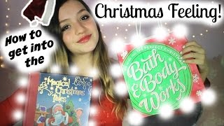How to get into the Christmas Feeling!