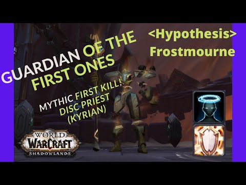 Mythic Guardian of the first ones  - First kill (Disc priest POV) 7/10M - |Hypothesis|