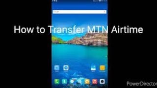 How To Transfer MTN Airtime , MTN Share And Sell