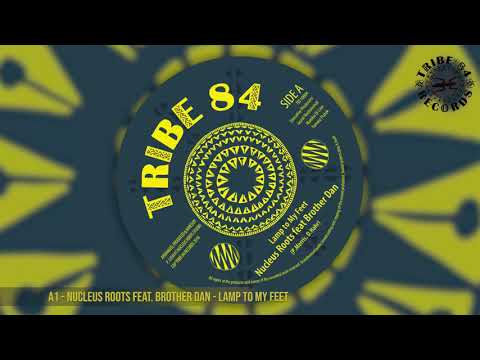 Nucleus Roots feat. Brother Dan - Lamp To My Feet
