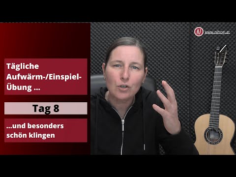 Tag 8 - Tägliche Einspielübungen - und besonders schön klingen