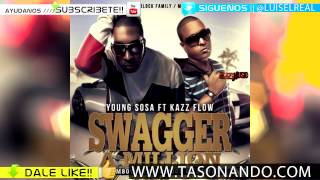 Young Sosa Ft Kazz Flow - Swagger A Million (Remix)