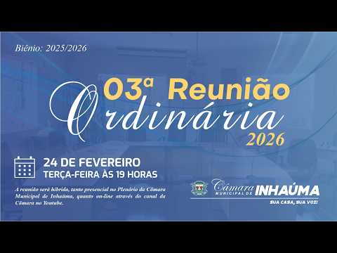 03ª Reunião Ordinária 24/02/2026