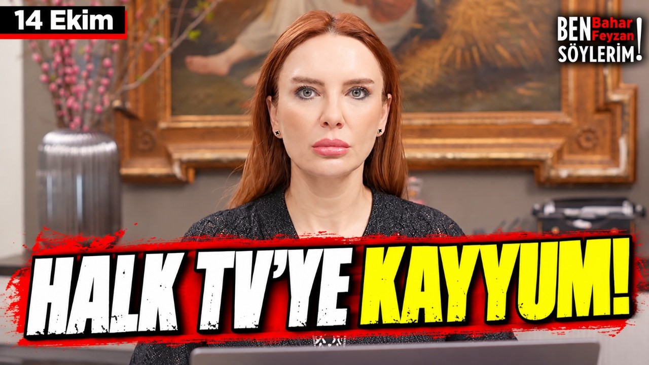 Halk Tv’ye Neden El Kondu? - Bahar Feyzan