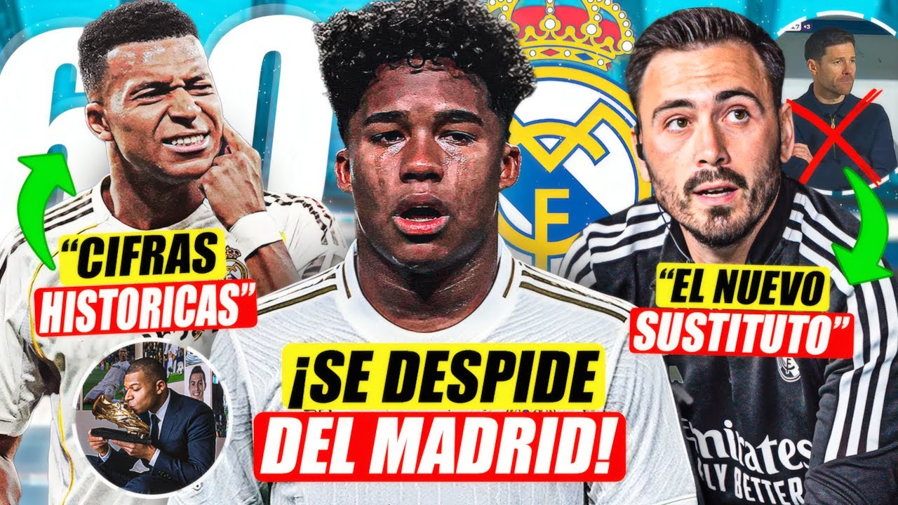 ¡ENDRICK SE DESPIDE DEL REAL AMDRID! | DAVIDE OPCIÓN PARA SUPLIR A XABI | CIFRAS DE LOCURA DE MBAPPÉ