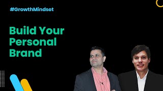 Build Your Personal Brand - Growth Mindset Ep. 21