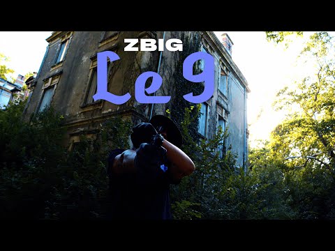 @zbigofficiel - Le 9 - (Clip Officiel)