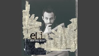 Eli - Now the News