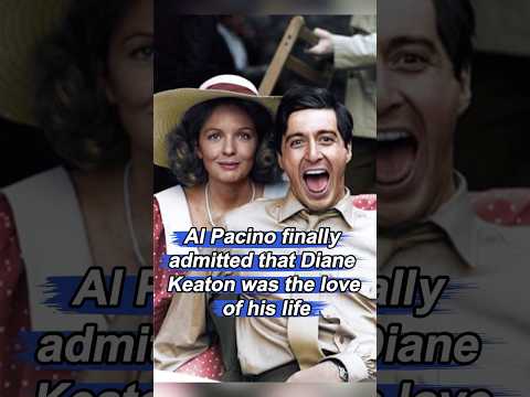 Al Pacino finally admitted that Diane Keaton was the love of his life. #dianekeaton #alpacino #TheGo