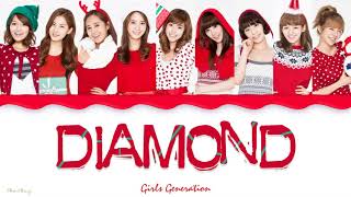 Diamond — Girls&#39; Generation 소녀시대 SNSD lyrics