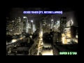 [New Trance Hit] Super8 & Tab - Good Times (Ft ...
