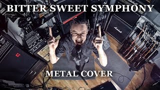 Bitter Sweet Symphony (metal cover by Leo Moracchioli)