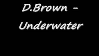 D.Brown - Underwater