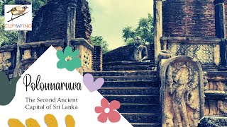Discover POLONNARUWA's Hidden Gems! The Second Ancient Capital of Sri Lanka.