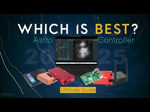 Ultimate Guide to Astrophotography Controllers | ASIAIR, NINA, StellarMate, StellaVita & More (2025)