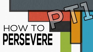 How to Persevere, Pt. 1 - The Big Picture — Hebrews 4:14-16