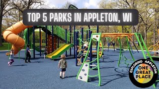 Top 5 Parks in Appleton, Wisconsin