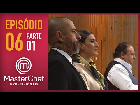 MASTERCHEF PROFISSIONAIS (08/11/2016) | PARTE 1 | EP 6 | TEMP 01