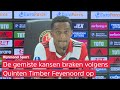 'De groep moet elkaar nog leren kennen' | Quinten Timber TEMPERT verwachtingen bij Feyenoord