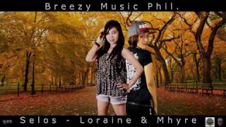 Selos   Loraine & Mhyre  Breezy Music   Beatsbyfoenineth 2014 glesh1ne