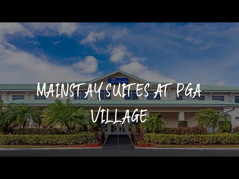 MainStay Suites at PGA Village Review - Port Saint Lucie , United States of America