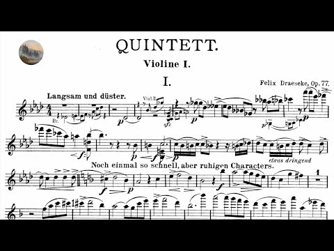 Felix Draeseke - String Quintet, Op. 77 (1901)