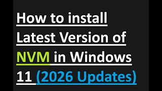 How to install NVM in Windows 11 (2026)
