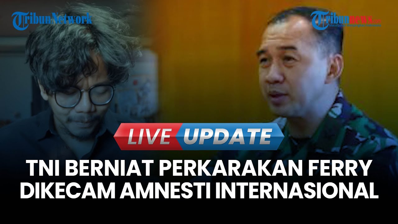 🔴LIVE UPDATE | Sinyal TNI Akan Tetap Ambil Langkah Hukum Terhadap Ferry Irwandi Meski Ada Putusan MK