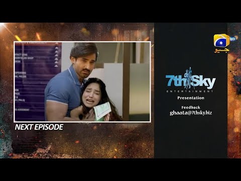 Ghaata Episode 56 Review | Drama Ghaata Promo 56 | Ghaata  Episode 56 Teaser | Reviews Time