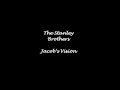 Stanley Brothers Jacob's Vision
