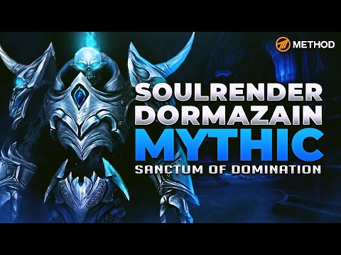 Method VS Soulrender Dormazain - Mythic Sanctum of Domination