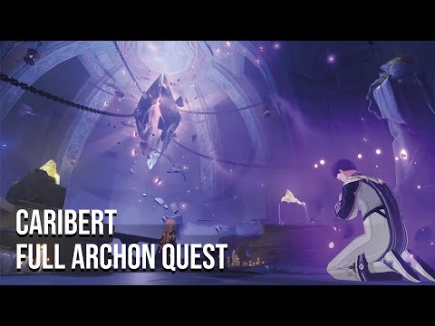 Caribert Full Archon Quest - Genshin Impact