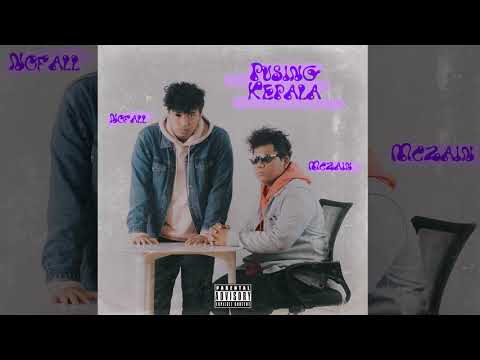 MCZAIN X Nofall - Pusing Kepala (Official Audio)