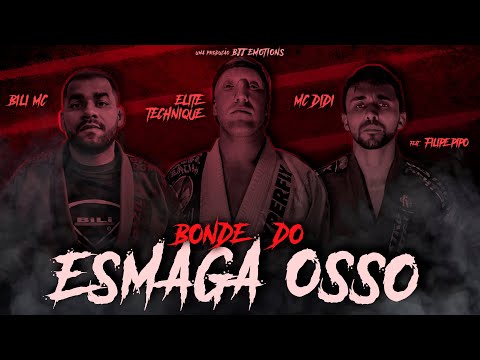 🎵 Bonde do Esmaga Osso - Bili MC ft. MC Didi e Elite Technique ● RAP DE JIU-JITEIRO
