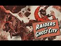 The Raiders Of Ghost City Chapter 13 Golden Vengeance