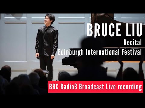 Bruce Liu - Rameau, Chopin, Ravel, Liszt : Edinburgh International Festival (Aug.22, 2022)