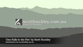 Scott Buckley - 'One Falls to the Fire' [Cinematic Pop CC-BY]