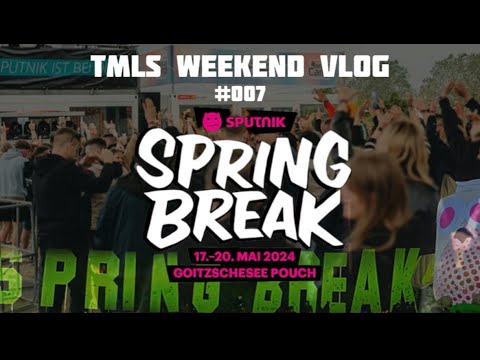 TMLS Weekend Vlog #007 l Sputnik Springbreak 2024