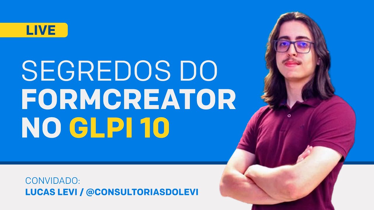 GLPI    Segredos do FormCreator DIA 4 ~ Repost  @sysadminbr