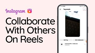 How To Collaborate With Others On Instagram Reels