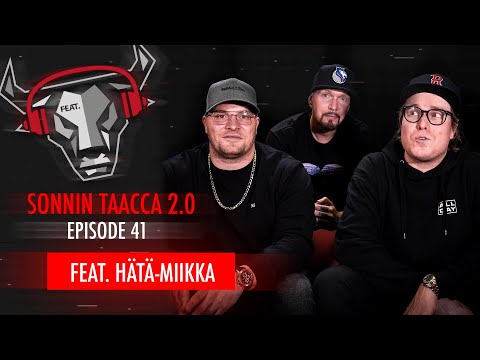 SONNIN TAACCA 2.0 #41 FEAT. HÄTÄ-MIIKKA / FEAT.FI
