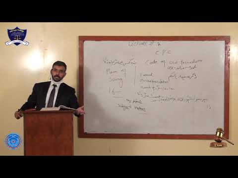 Law of Civil Procedure Lecture No-2